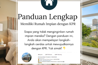 Panduan Lengkap: Cara Mendapatkan Rumah Impian dengan KPR