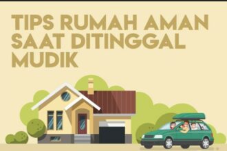 Persiapan yang Perlu Dilakukan Meninggalkan Rumah Saat Mudik